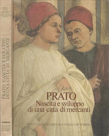 Prato. Nascita e sviluppo di una città di mercanti - Pietro Vestri - copertina