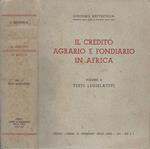 Il credito agrario e fondiario in Africa, vol. II. Testi legislativi
