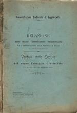 Relazione della Reale Commissione Straordinaria per l'Amministrazione della Provincia di Reggio - 21 dicembre 1910, Verbali delle Sedute del nuovo Consiglio Provinciale in data 30-31 marzo 1911