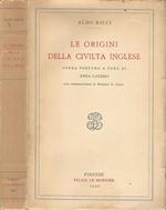 Le origini della civiltà inglese. Opera postuma a cura di Anna Lazzari