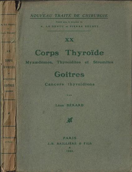 XX corps thyroide myxoedémes, thyroidites et strumites goitres cancer thyroidiens - Léon Bérard - copertina
