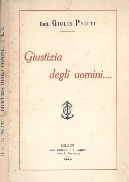 Giustizia degli uomini… - Giulio Pnitti - copertina