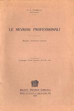 Le nevrosi professionali. Rivista sintetico - critica