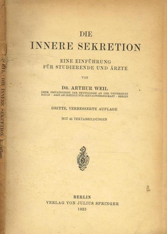 Die innere sekretion. Eine einfuhrung fur studierende und arzte - Arthur Weil - copertina
