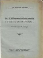 L' art. 95 del Regolamento infortuni industriali e la valutazione dello stato d'invalidità. Considerazioni medico-legali