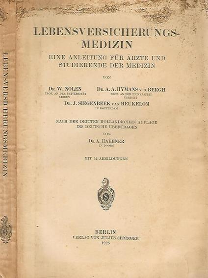Lebensversicherungs - medizin, eine anleitung fur arzte und studierende der medizin - Dr. Nolen - copertina