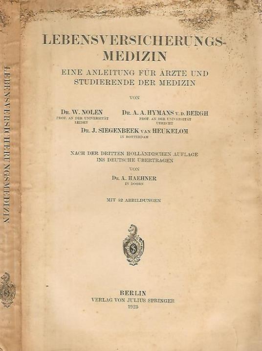 Lebensversicherungs - medizin, eine anleitung fur arzte und studierende der medizin - Dr. Nolen - copertina