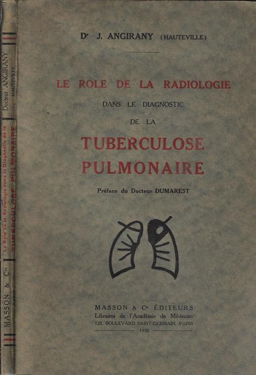Le role de la radiologie dans le diagnostic de la tuberculose pulmonaire - J. Angirany - copertina