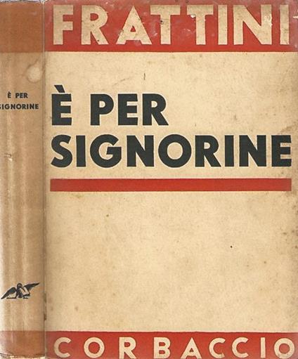 È per signorine - Angelo Frattini - copertina