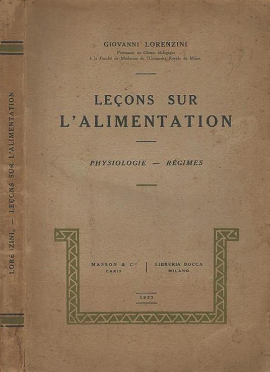 Lecons sur l'alimentation. Physiologie - Regimes - Giovanni Lorenzini - copertina