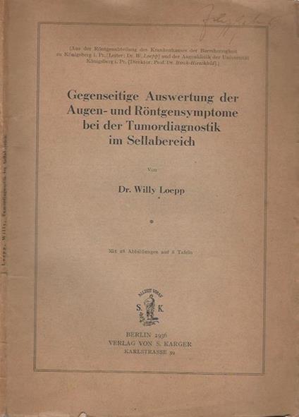 Gegenseitige Auswertung der Augen-und Rontgensymptome bei der Tumordiagnostik im Sellabereich - Willy Loepp - copertina