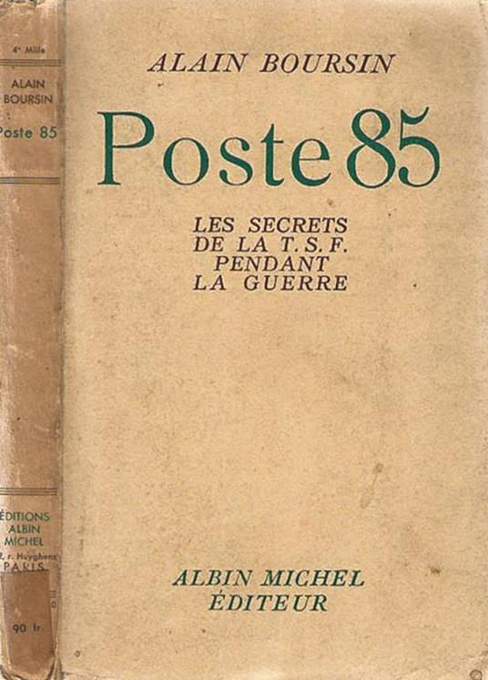 Poste 85. Les secrets de la T. S. F. pendant la guerre - Alain Boursin - copertina