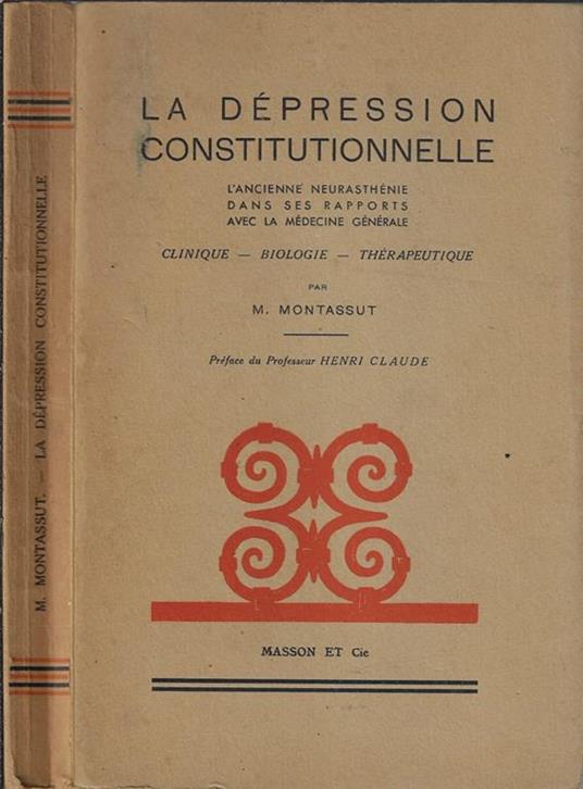 La déporession constitutionnelle. Clinique – biologie – thérapeutique - M. Montassut - copertina