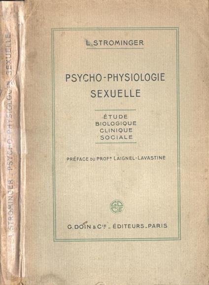 Psycho - physiologie sexuelle. Etude biologique clinique sociale - L. Strominger - copertina