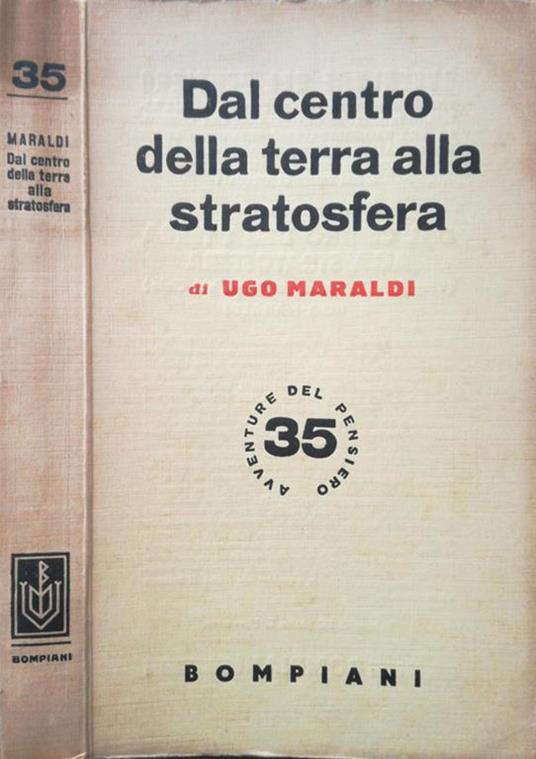 Dal centro della terra alla stratosfera - Ugo Maraldi - copertina