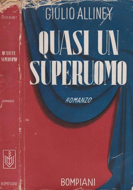 Quasi un superuomo - Giulio Alliney - copertina