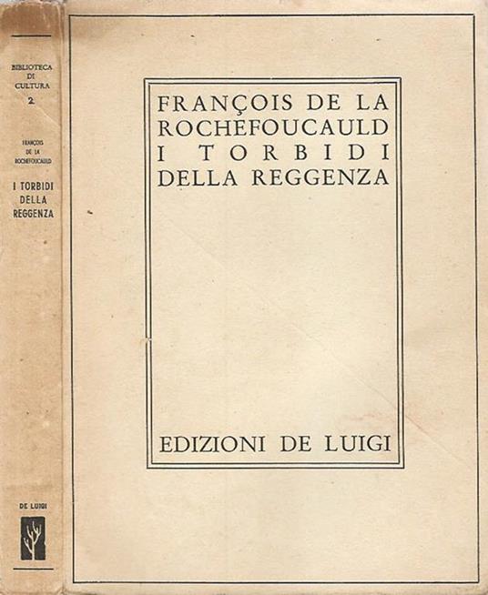 I Torbidi della Reggenza - François de La Rochefoucauld - copertina