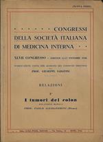 Congressi della Società Italiana di Medicina Interna. XLVII Congresso – Firenze 14-17 ottobre 1946 – i tumori del colon