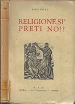 Religione sì preti no?. Rispondo a un comunista