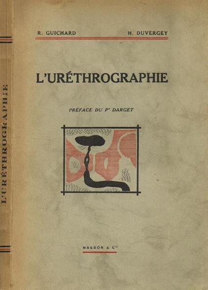 L' urethrographie - R. Guichard - copertina