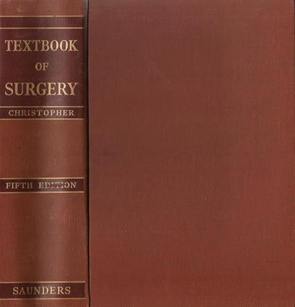 A textbook of surgery - Frederick Christopher - copertina