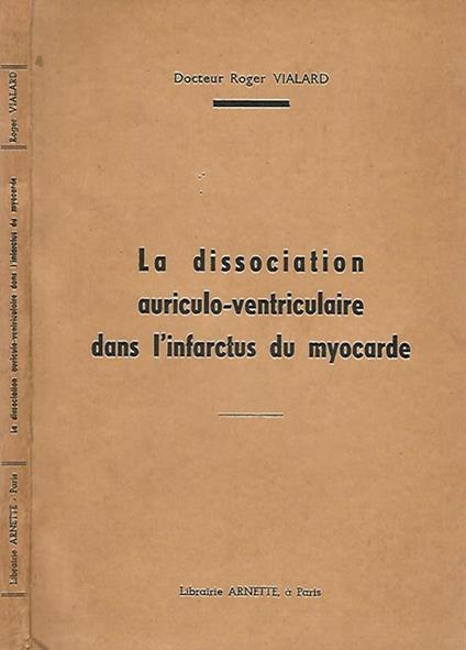 La dissociation auriculo - ventriculaire dan l'infarctus du myocarde - copertina