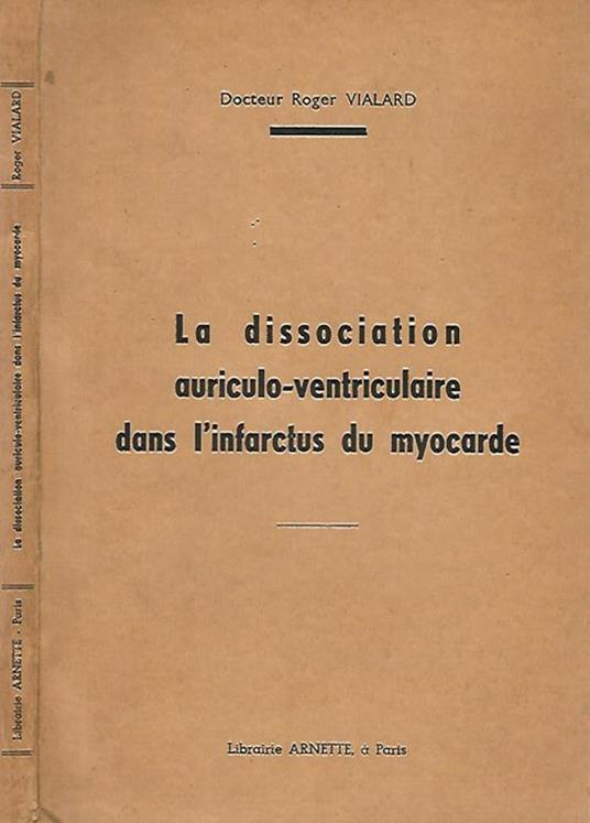 La dissociation auriculo - ventriculaire dan l'infarctus du myocarde - copertina