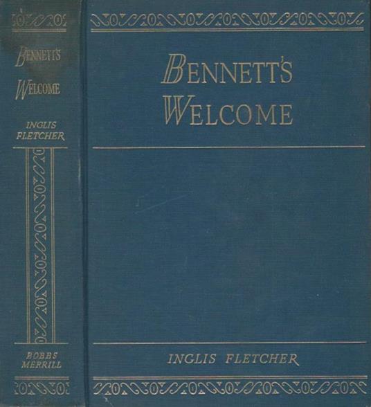Bennett's Welcome - Inglis Fletcher - copertina
