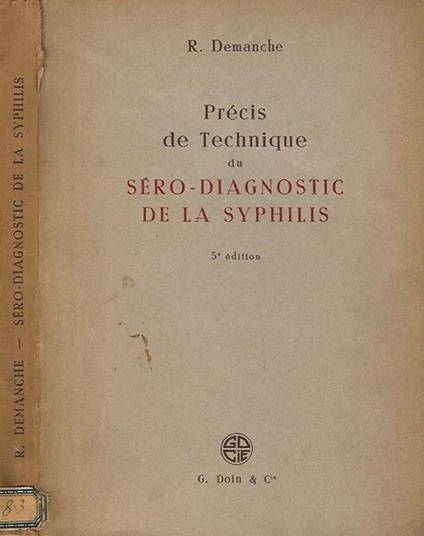 Precis de Technique du Sero - Diagnostic de la Syphilis - R. Demanche - copertina