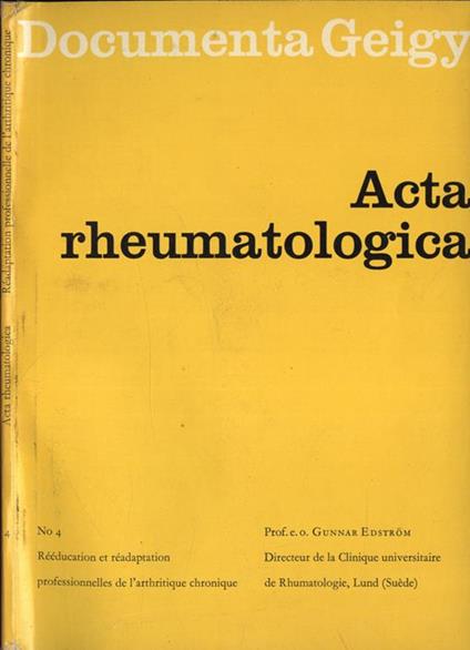 Acta rheumatologica. Rèèducation et rèadaptation professionneles de l' athtritique chronique - copertina