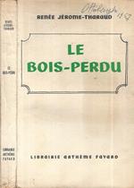 Le bois-perdu