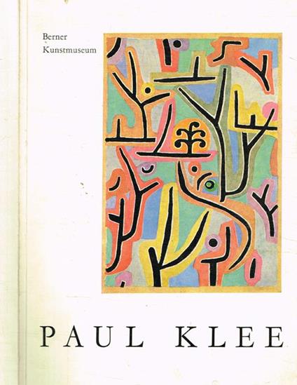 Paul Klee. Ausstellung in Verbindung mit der Paul Klee-Stiftung. 11 august-4 november 1956 - Paul Klee - copertina