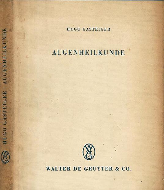 Augenheilkunde - Hugo Gasteiger - copertina