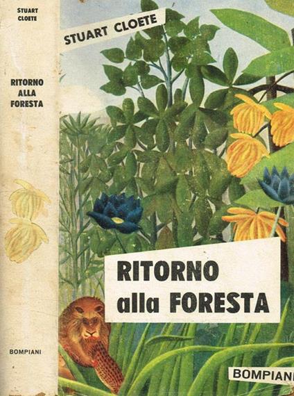 Ritorno alla foresta - Stuart Cloete - copertina