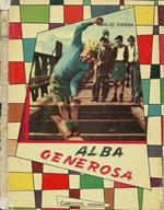 Alba generosa. La calamita