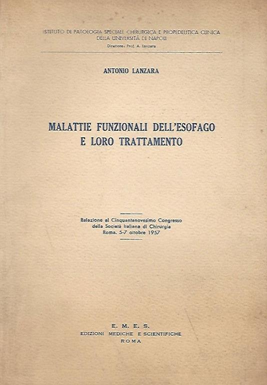 Malattie funzionali dell'esofago e del loro trattamento - Antonio Lanzara - copertina
