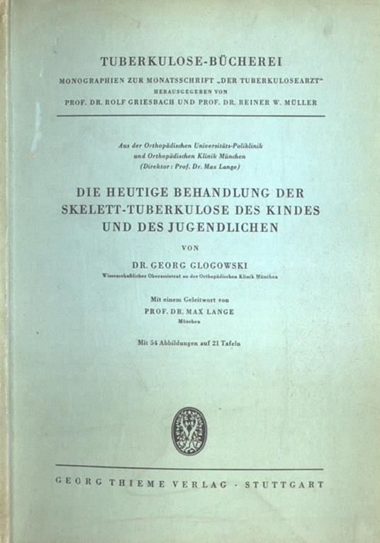 Die heutige behandlung der skelett - tuberkulose der kindes und des jugendlichen - copertina