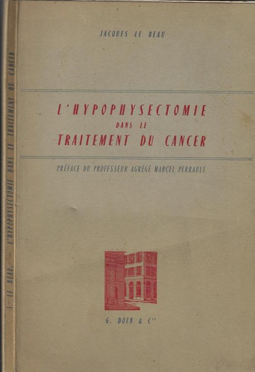 L' hypophysectomie dans le traitement di cancer - copertina