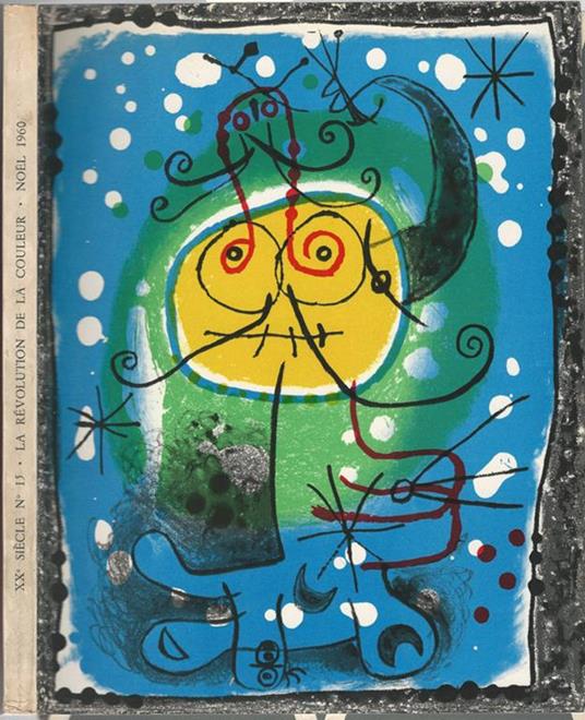 XX siècle. Nouvelle série. XXII Année. N. 15 - Noel 1960. La Revolution de la Couleur - copertina