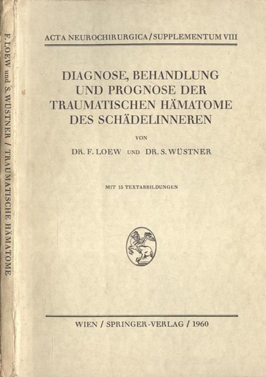 Diagnose, behandlung und prognose der traumatischen hamatome des schadelinneren - copertina
