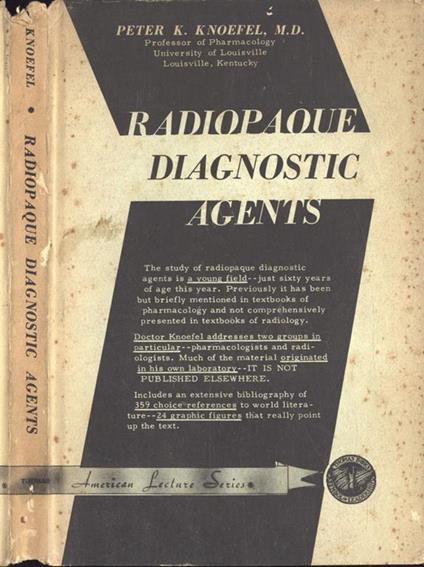 Radiopaque diagnostic agents - Peter K. Knoefel - copertina