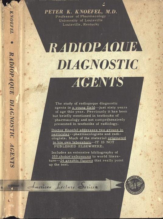 Radiopaque diagnostic agents - Peter K. Knoefel - copertina