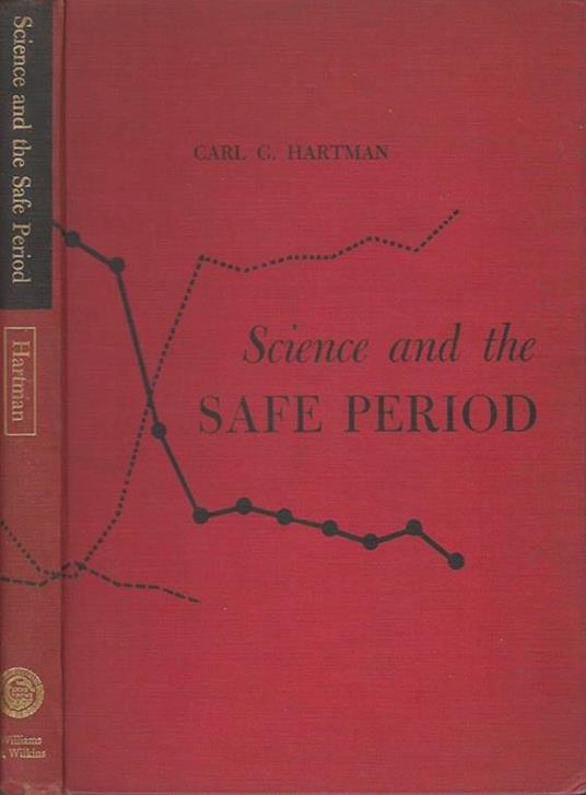 Science and the safe period. a compendium of human reproduction - copertina