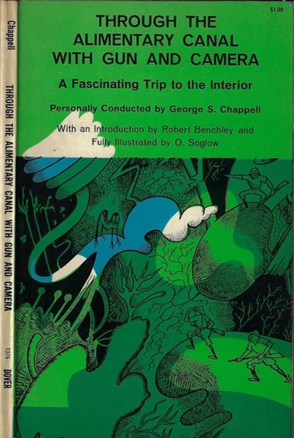 Through the alimentary canal with gun and camera. a fascinating trip to the interior - copertina