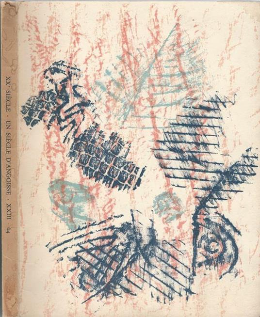 XX siècle. Nouvelle série. XXVI Année. N. 23 - Mai 1964. Un siècle d' Angoisse - copertina
