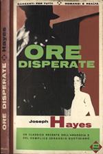 Ore disperate