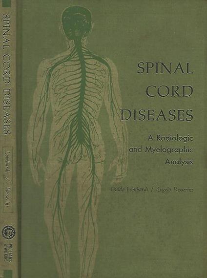 Spinal cord Diseases: a Radiologic and Myelographic Analysis - Guido Lombardi - copertina