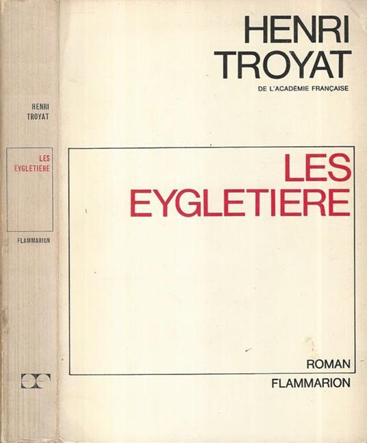 Les eygletiere - Henri Troyat - copertina
