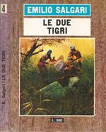Le due tigri