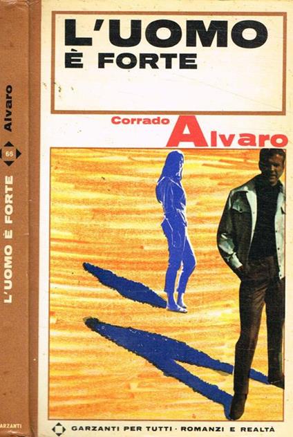 L' uomo è forte - Corrado Alvaro - copertina
